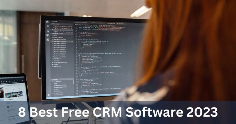 8 Best Free CRM Software 2023